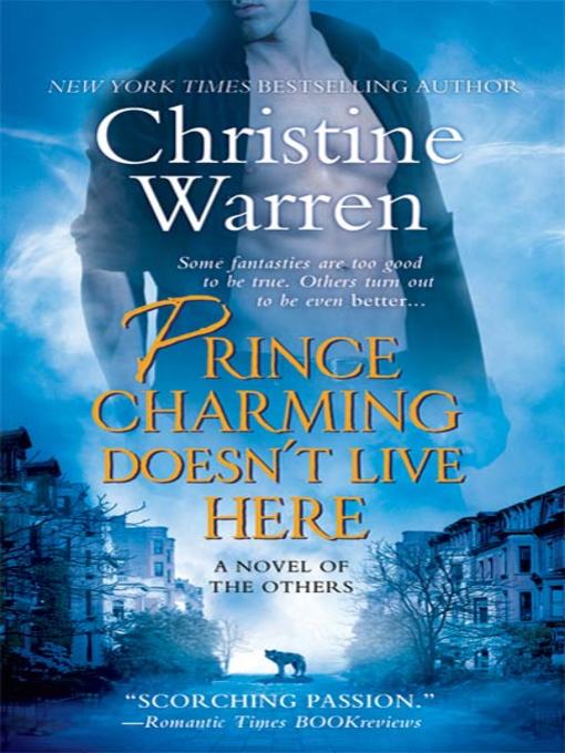 Title details for Prince Charming Doesn't Live Here by Christine Warren - Wait list